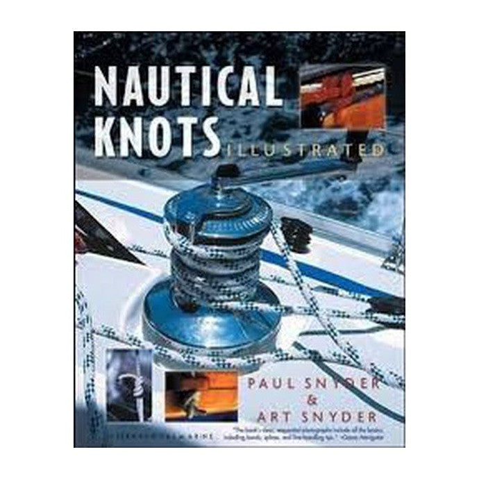 Paul H H Snyder and Arthur F. F. Snyder Nautical Knots Illustrated