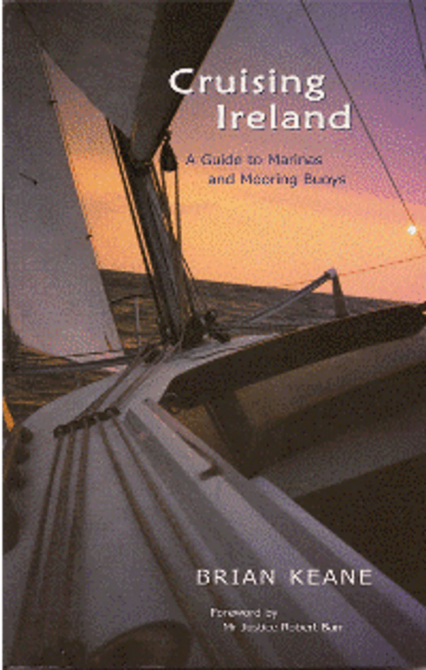 Imray Cruising Ireland  A Guide To Marinas & Mooring Bouys