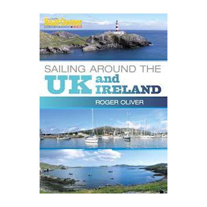 Sailing Around the Uk & Ireland by Roger Oliver